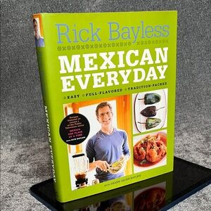 Mexican Everyday by Rick Bayless Signed Copy
